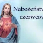 Zapraszamy do udziału w Nabożeństwie Czerwcowym