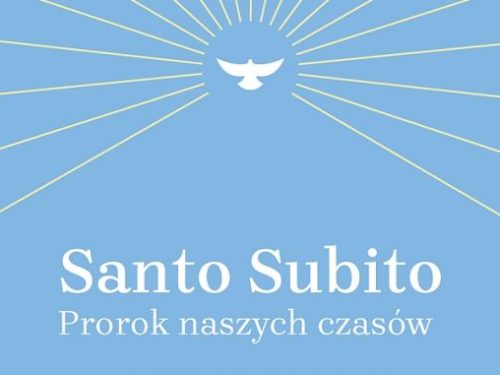 18 maja widowisko muzyczne „Santo subito – Prorok naszych czasów” (TVP1 i „Jedynka” Polskiego Radia)