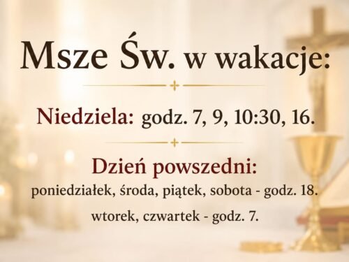 Msze Św. w czasie wakacji