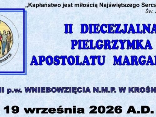 II Diecezjalna Pielgrzymka Apostolatu Margaretka w Krośniewicach